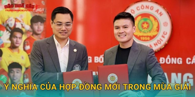 Ý nghĩa của hợp đồng mới trong mùa giải