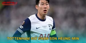 Tottenham giữ chân Son Heung-min thành công tại Tylekeonhacai
