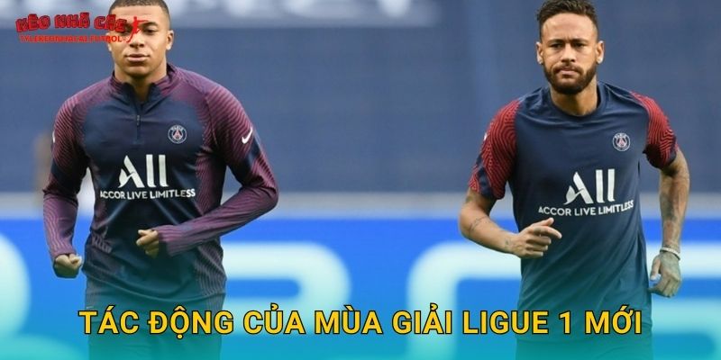 Tác động của mùa giải Ligue 1 mới