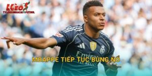 Mbappe Tiếp Tục Bùng Nổ: Hiện Tượng Bóng Đá Thế Giới Trên Tylekeonhacai