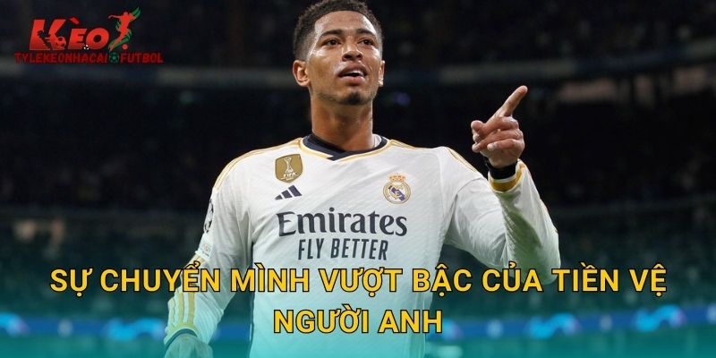 Sự chuyển mình vượt bậc của tiền vệ người Anh