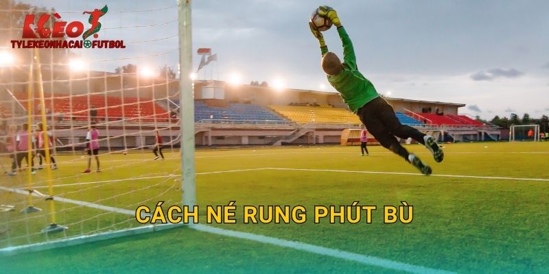 Cách Né Rung Phút Bù: Bảo Vệ Lợi Nhuận Tại Tylekeonhacai
