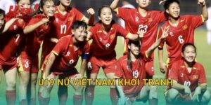 U19 Nữ Việt Nam Khởi Tranh Giải Châu Á: Cơ Hội Lịch Sử Trên Tylekeonhacai