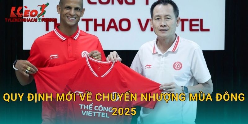 Quy định mới về chuyển nhượng mùa Đông 2025