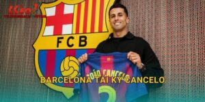 Barcelona Tái Ký Cancelo: Quyết Định Táo Bạo Trên Bảng Tỷ Lệ Tylekeonhacai
