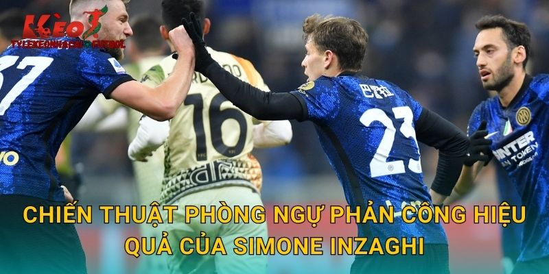 Chiến thuật phòng ngự phản công hiệu quả của Simone Inzaghi